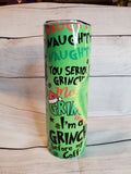 Grinch tumbler